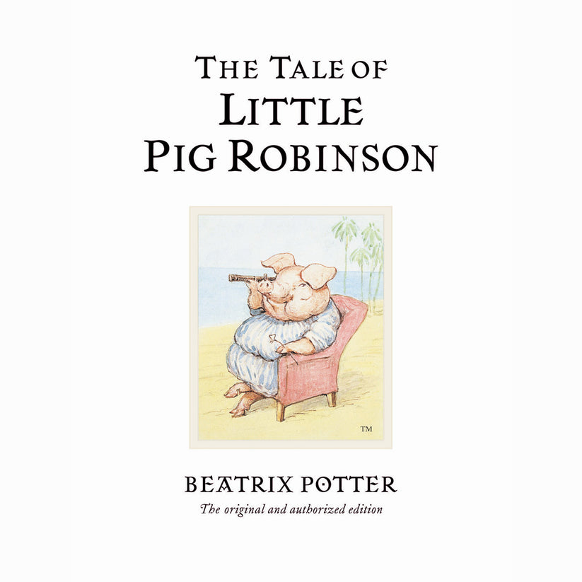 The Tale of Little Pig Robinson – Peter Rabbit Shop